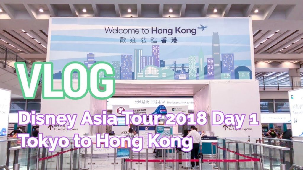VLOG: Disney Asia Tour - Day 1 (Tokyo to Hong Kong)