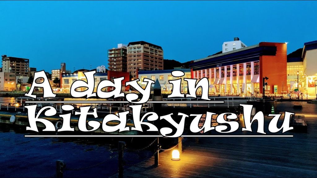 A day in Kitakyushu