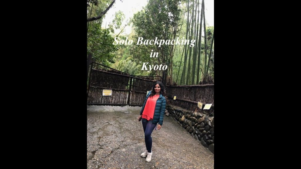 Solo Backpacking I Kyoto Short Trip I Must visit places