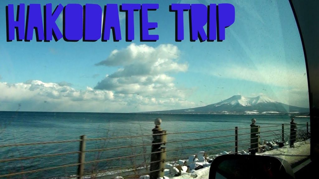 Hakodate Trip! 【函館の旅行!】 Hakodate Trip! 【函館の旅行!】
