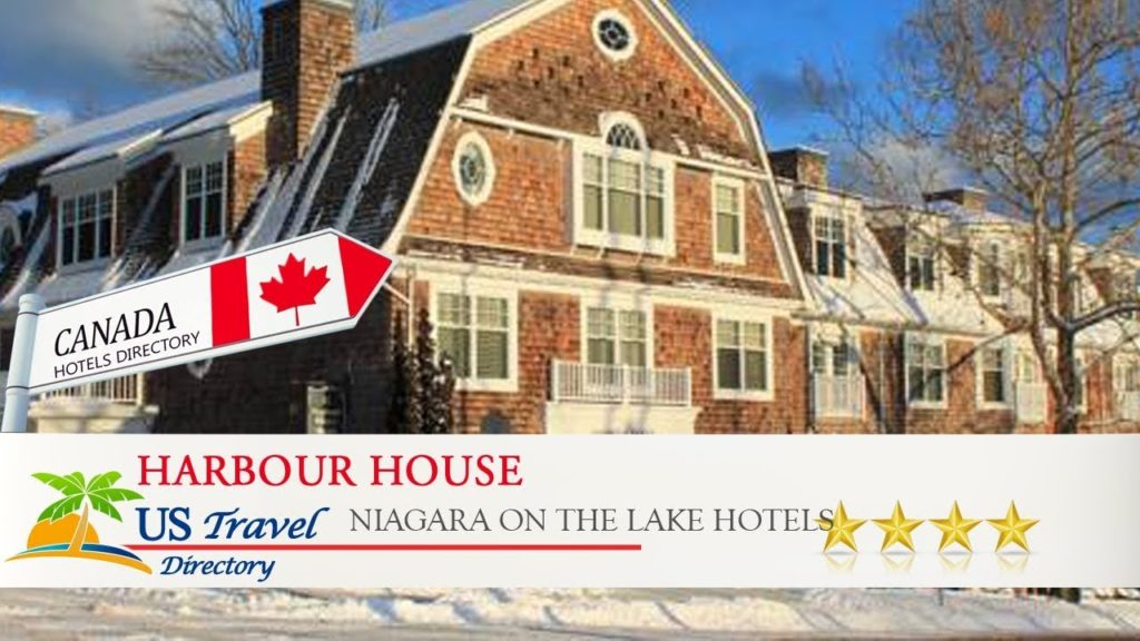 Harbour House - Niagara on the Lake Hotels, Canada