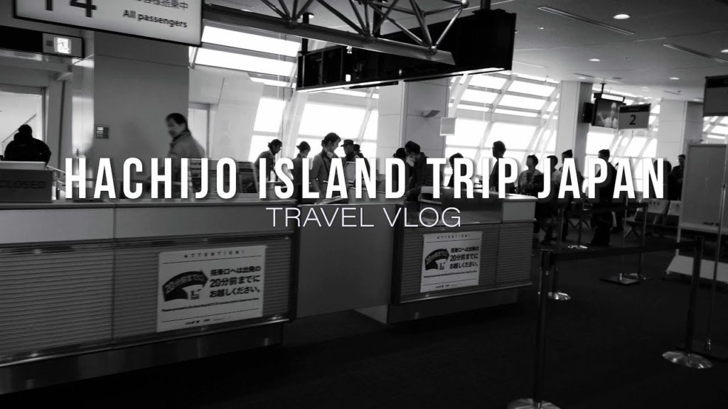 HACHIJO ISLAND TRIP JAPAN TRAVEL VLOG