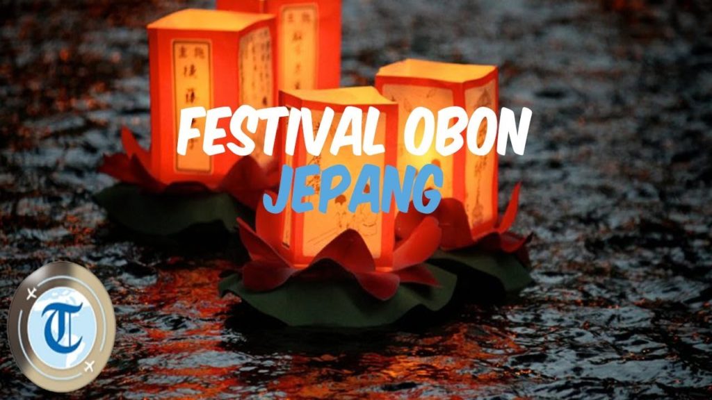Fakta Unik Jepang, Mengunjungi Festival Orang Mati yang Kental akan Tradisi