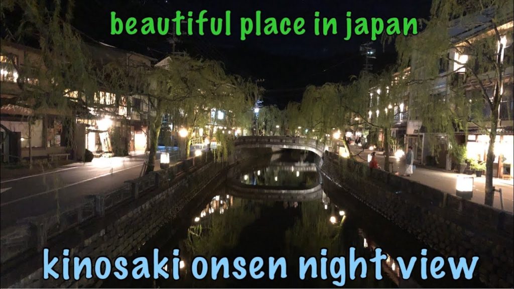 beautiful places in japan.  walk around kinosaki onsen(hot spring) night view.