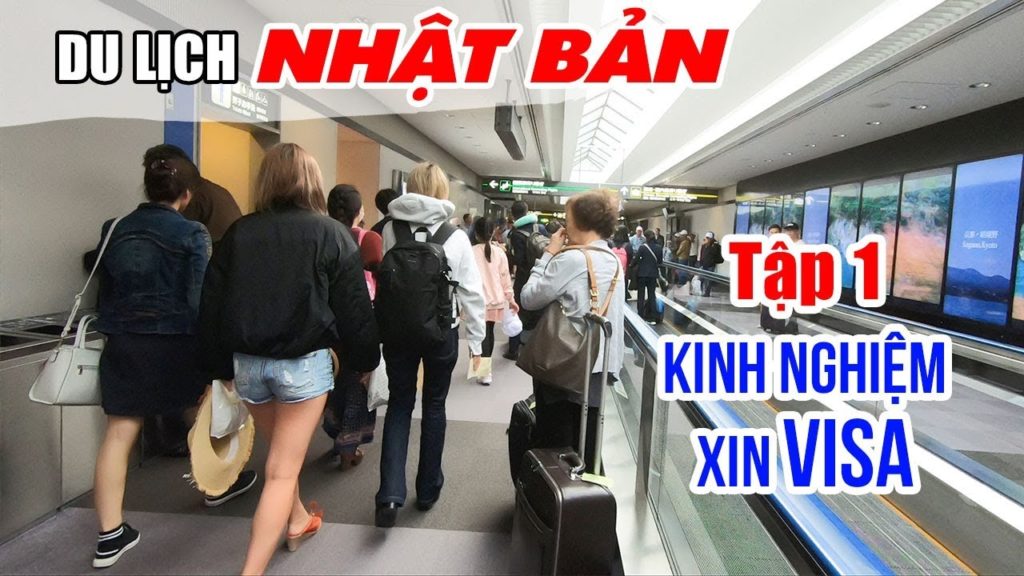 DU LỊCH NHẬT BẢN ▶ Hướng dẫn thủ tục xin VISA đi Nhật du lịch tự túc | Tập 1