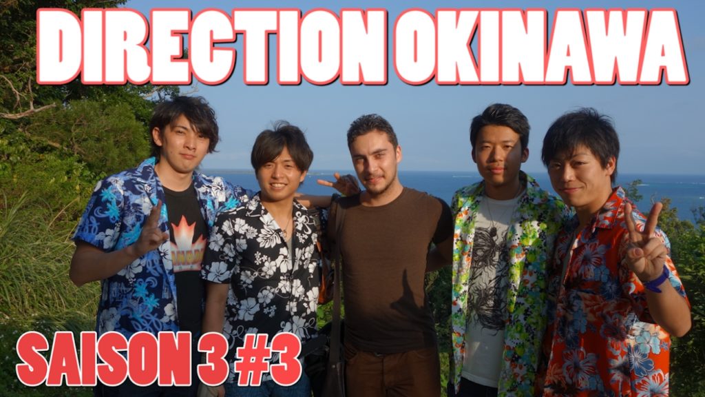 ICHIBAN JAPAN - Saison 3 Épisode 3 : Direction Okinawa