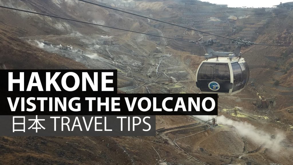 Visting Hakone, Japan - HOW TO and Visiting the Volcano!