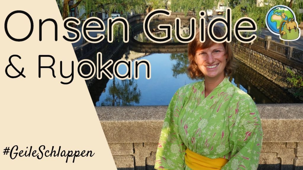 Onsen & Ryokan Guide ● Japan traditionell ⦿ Weltreise Vlog #52
