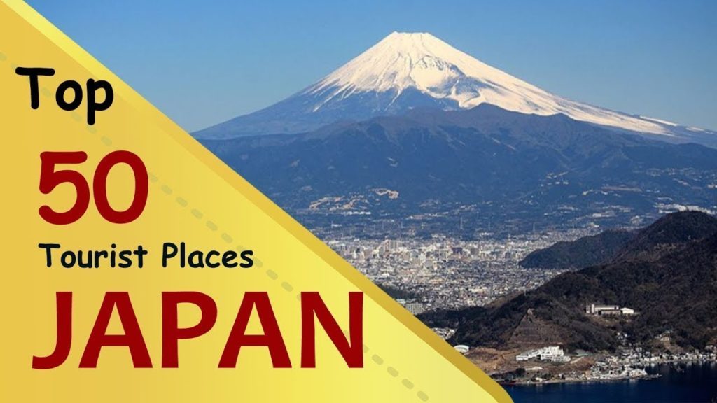 "JAPAN" Top 50 Tourist Places | Japan Tourism