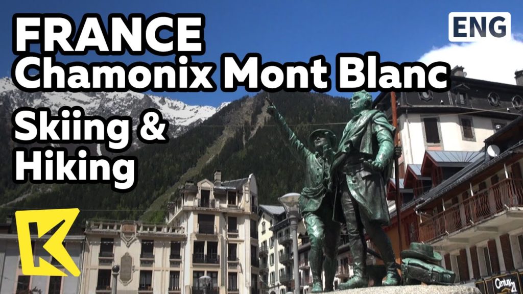 【K】France Travel-Chamonix mont Blanc[프랑스 여행-샤모니몽블랑]스키, 하이킹의 도시/City of Skiing/Hiking/Saussure Statue