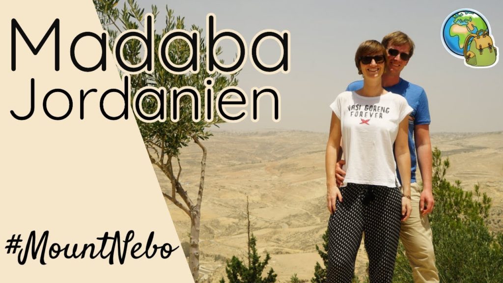 Madaba & Mount Nebo ⦿ Jordanien Reise Vlog #2