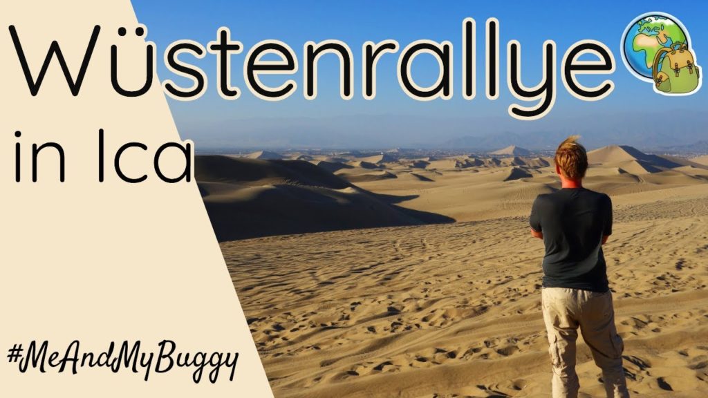 Ica ● Wüstenrallye in Huacachina ● Peru  ⦿ Weltreise Vlog #39