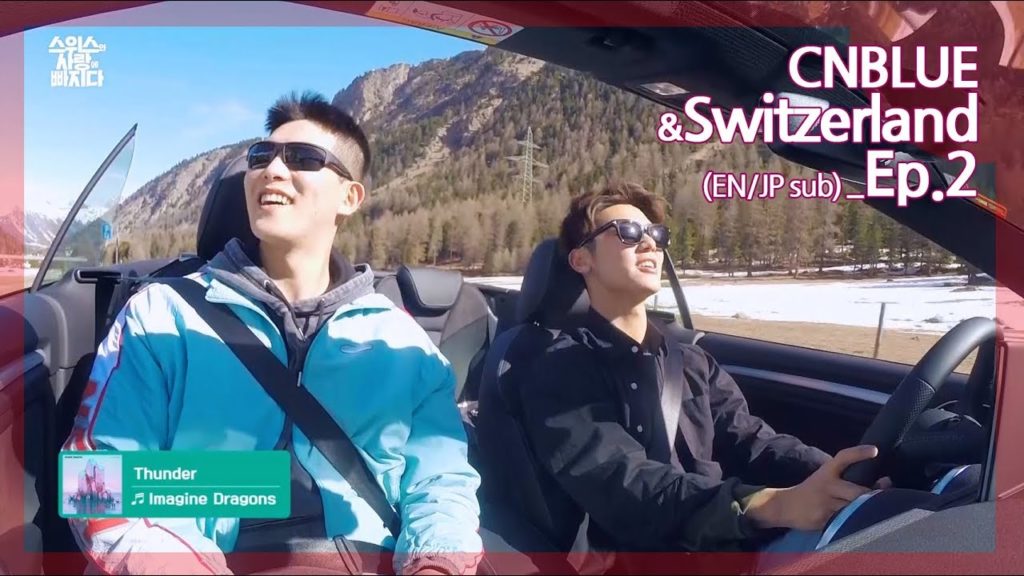 Ep 02. CNBLUE, 한 폭의 그림같은 스위스에서의 드라이브_(EN/JP sub) [CNBLUE, 스위스와 사랑에 빠지다]