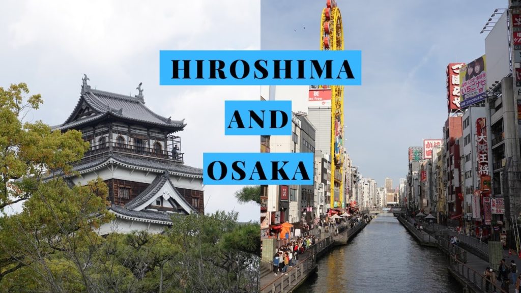 Hiroshima and Osaka | Atomic Bomb dome | Peace Memorial | Dotonbori | Japan's nightlife capital