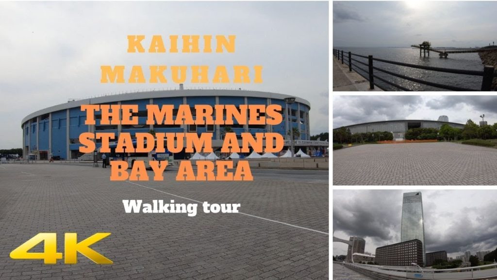 ⁴ᴷ Kaihin Makuhari: The Marines stadium and bay area