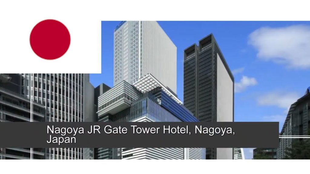 Nagoya JR Gate Tower Hotel, Nagoya, Japan Nagoya JR Gate Tower Hotel, Nagoya, Japan