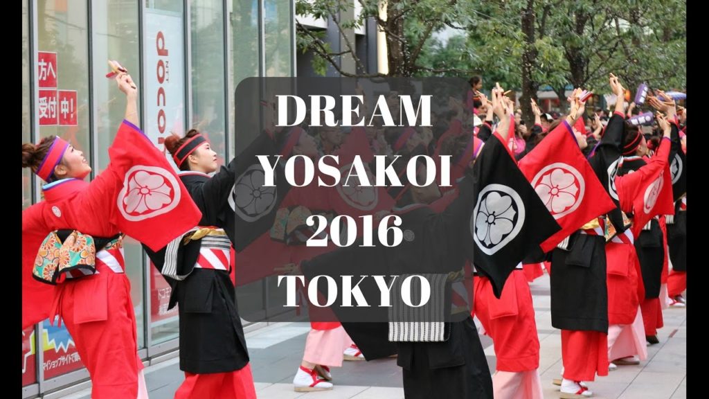 Dream Yosakoi Matsuri 2016