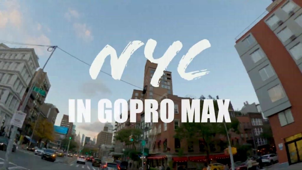 NYC in GoPro MAX 4K.  Multiple Lighting Scenarios Day/Night/Club