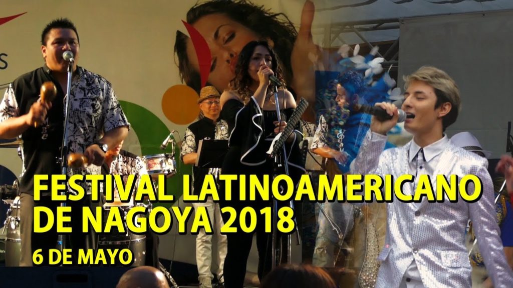 Festival latino de Nagoya 2018 (2/2) 6 de Mayo