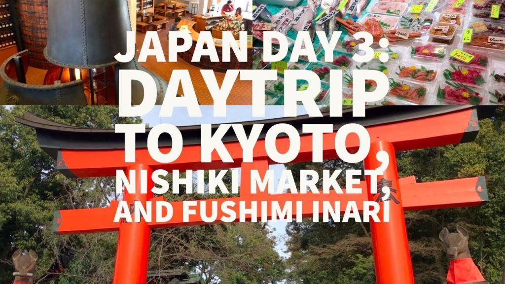 Daytrip to Kyoto, Yamazaki Distillery, Nishiki Market, and Fushimi Inari (Japan Day 3)