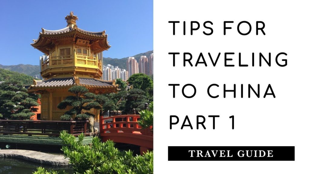 TIPS FOR TRAVELING TO CHINA | PART 1 TIPS FOR TRAVELING TO CHINA | PART 1