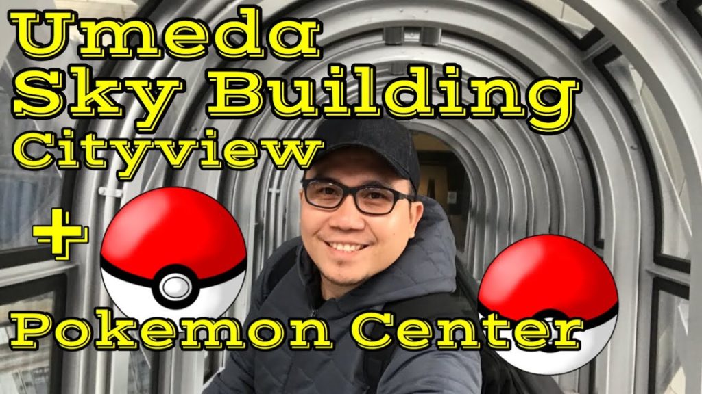 Japan: Umeda Sky Building and Pokemon Center in Osaka