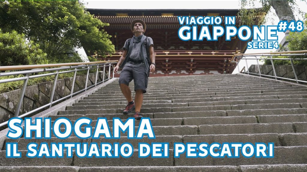 SHIOGAMA: il SANTUARIO dei PESCATORI🎣VIAGGIO IN GIAPPONE Ep 48 - SERIE 4