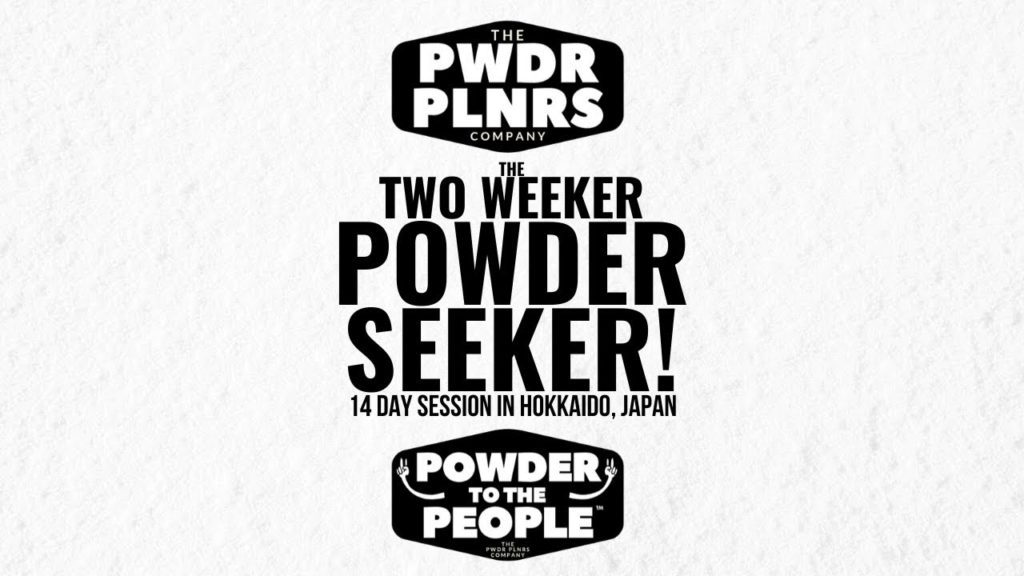 Two Weeker Powder Seeker - 14 day session - Hokkaido Japan
