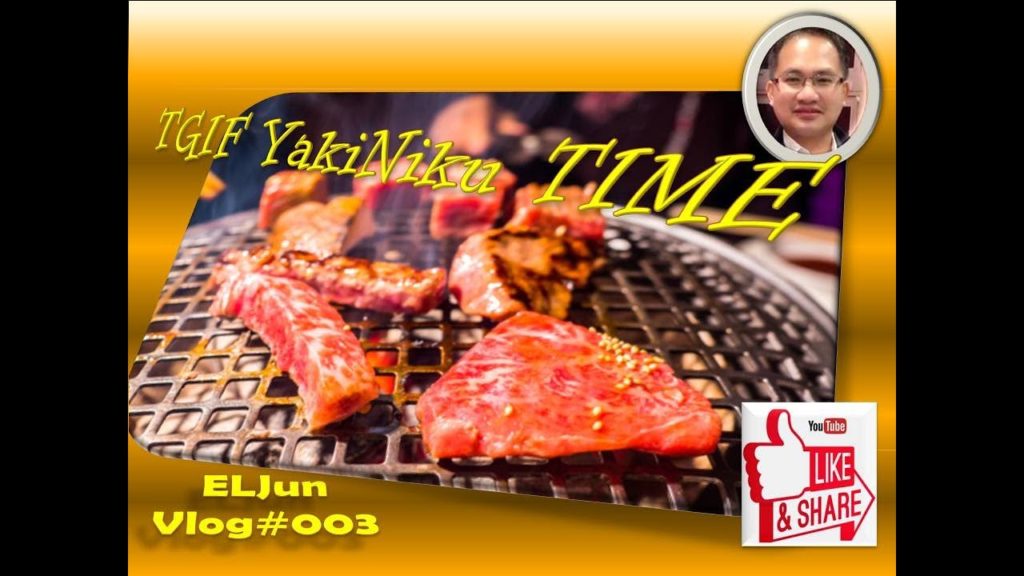 TGIF YAKINIKU TIME @ MINATO MIRAI GRAND CENTRAL TOWER I YOKOHAMA I JAPAN I ELJUN TGIF YAKINIKU TIME @ MINATO MIRAI GRAND CENTRAL TOWER I YOKOHAMA I JAPAN I ELJUN