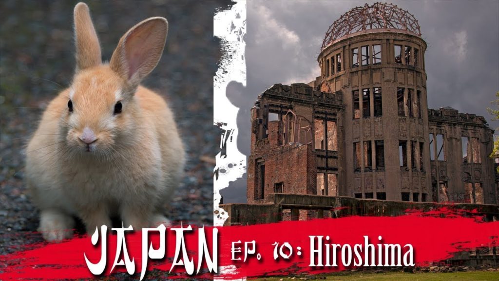 ATOMIC BOMBS and BUNNY ISLAND | Hiroshima | Japan Travel Video ATOMIC BOMBS and BUNNY ISLAND | Hiroshima | Japan Travel Video