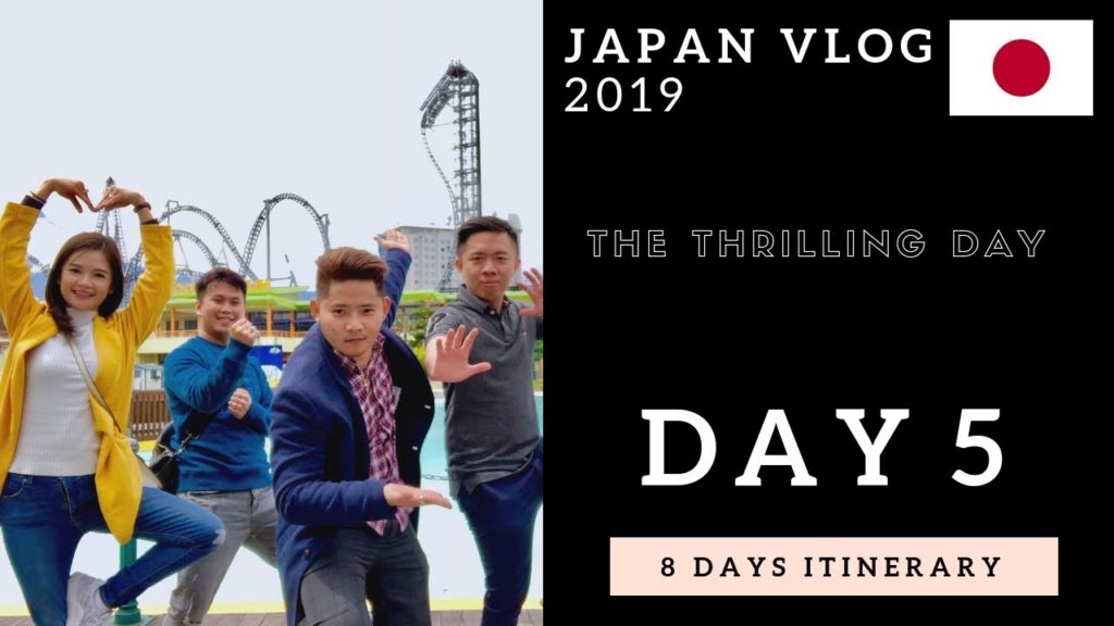 JAPAN VLOG DAY 5 : THE THRILLING DAY JAPAN VLOG DAY 5 : THE THRILLING DAY