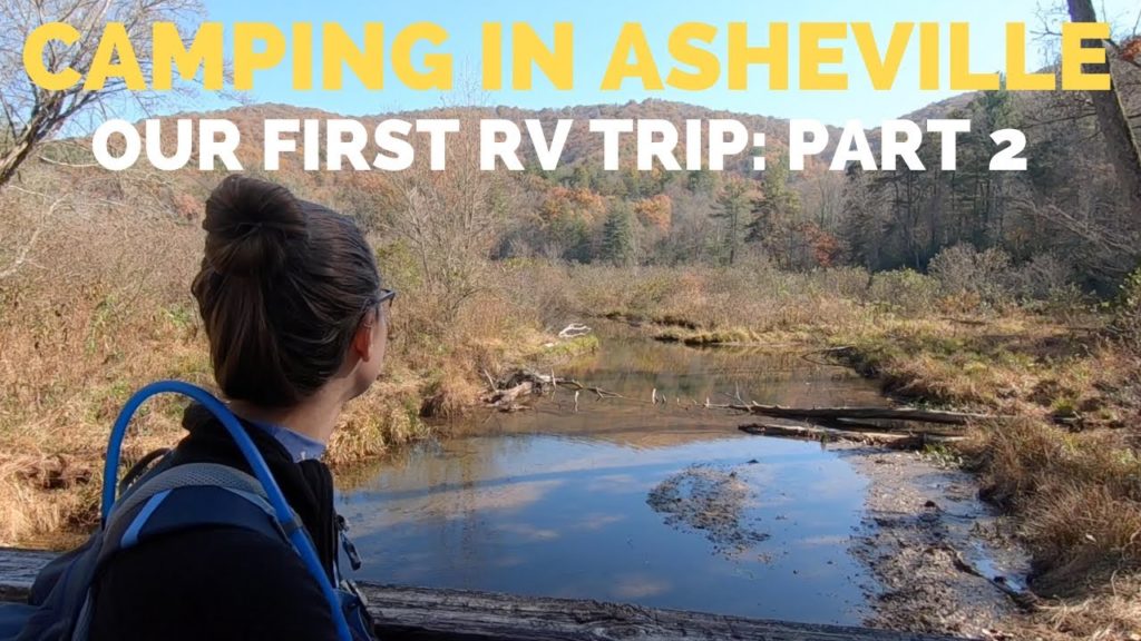 Camping near Asheville NC | Fulltime RV Living | RV Shakedown Part II