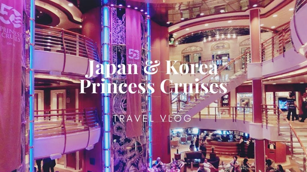 JAPAN & KOREA TRIP | PRINCESS CRUISES | SHINI LOLA