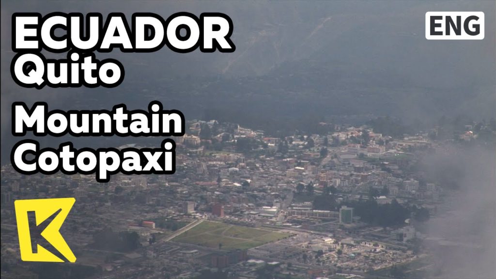 【K】Ecuador Travel-Quito[에콰도르 여행-키토]코토팍시 산에서 바라본 도시/Mountain Cotopaxi/Observatory/Cable Car/Lift