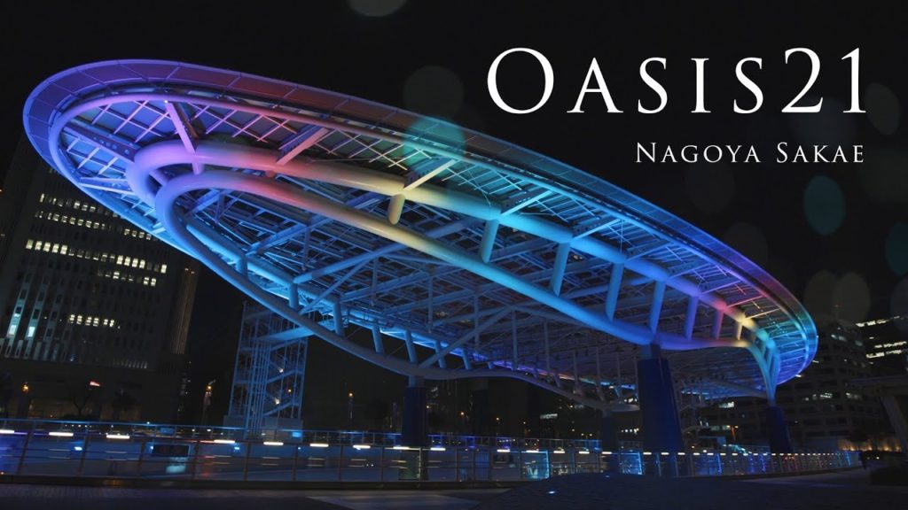 オアシス21 名古屋 栄  -Oasis21 Sakae Nagoya- 【SONY α7SⅡ】【PILOTFLY Adventurerジンバル】