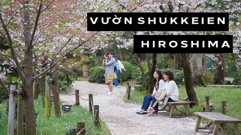 CUỘC SỐNG NHẬT:  DU LỊCH HIROSHIMA - VƯỜN SHUKKEIEN | Loki Vu