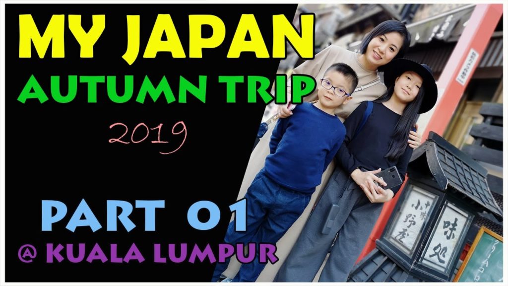 Japan Autumn 2019 Family Trip VLOG - Part 01