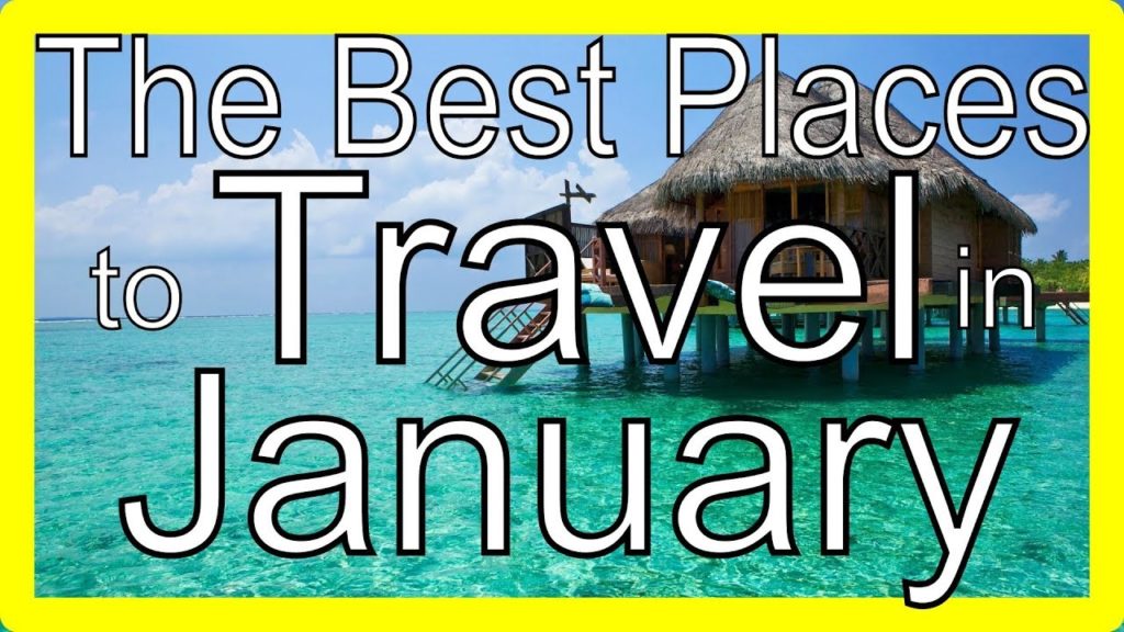 The Best Places to Travel in January