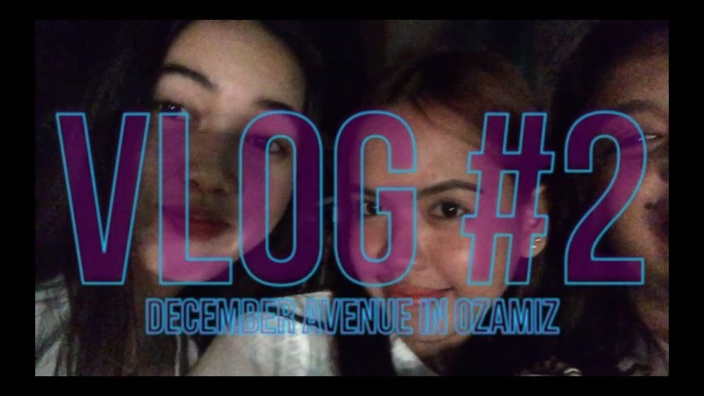 VLOG #2 - DECEMBER AVENUE IN OZAMIZ