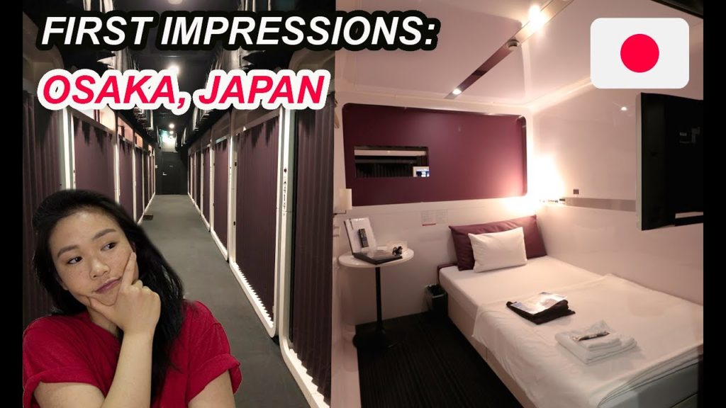 Staying in a FIRST CLASS CAPSULE HOTEL? | FIRST IMPRESSIONS OF OSAKA JAPAN! (Japan Travel 2019)