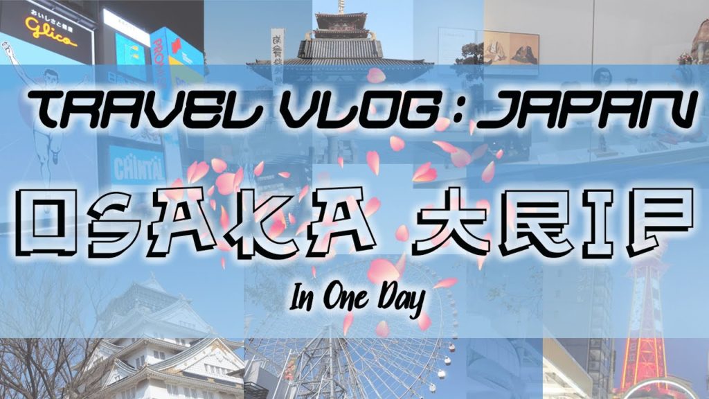 A Day Trip to Osaka | Travel Vlog: JAPAN A Day Trip to Osaka | Travel Vlog: JAPAN