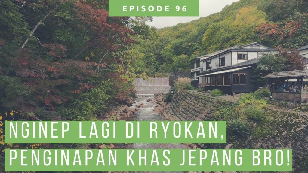 Liburan Ke Nyuto Onsen Menginap Di Ryokan, Hotel Khas Jepang!