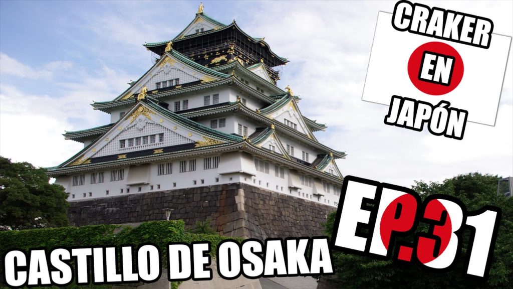 EL CASTILLO DE OSAKA | Armaduras Samurai | Craker en Japón EL CASTILLO DE OSAKA | Armaduras Samurai | Craker en Japón