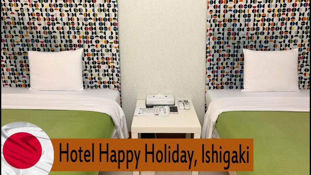 Hotel Happy Holiday, Ishigaki. Okinawa 2019 Hotel Happy Holiday, Ishigaki. Okinawa 2019