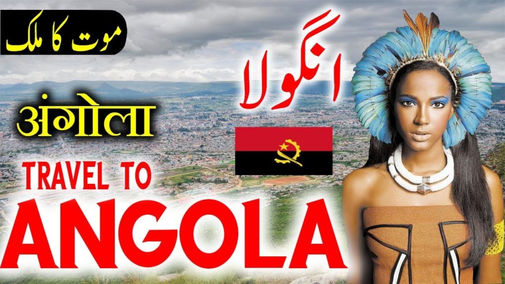 Travel To Angola | Full History And Documentary About Angola In Urdu & Hindi |انگولا کی سیر Travel To Angola | Full History And Documentary About Angola In Urdu & Hindi |انگولا کی سیر