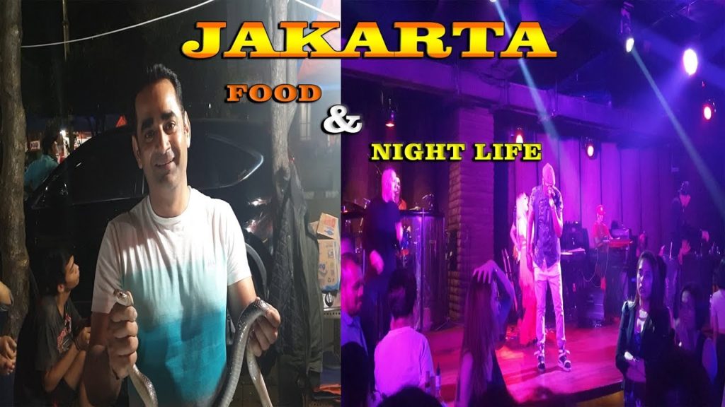 Jakarta Food & Night Life  |  The Travelling Mantra