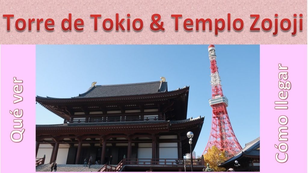 Tokyo Tower y Templo Zojoji - Viaje a Tokio - Travel to Tokyo