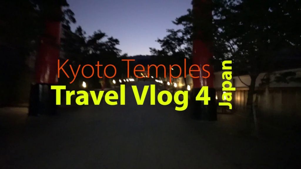 Japan Travel Vlog 4: Temples In Kyoto, Must-See and Overlooked, In a Day