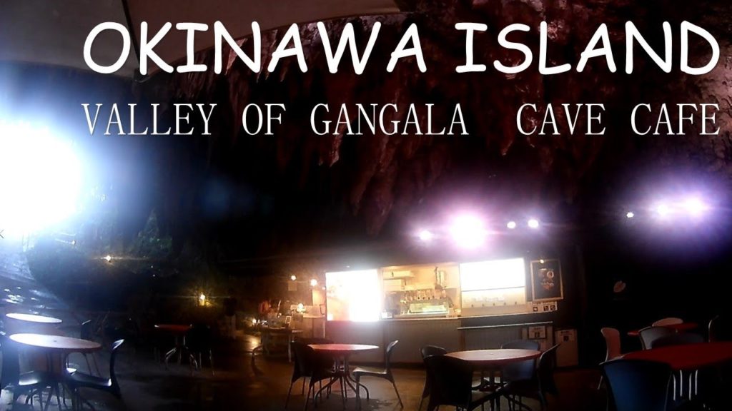 CAVE CAFE OKINAWA TRIP DAY1 CAVE CAFE OKINAWA TRIP DAY1