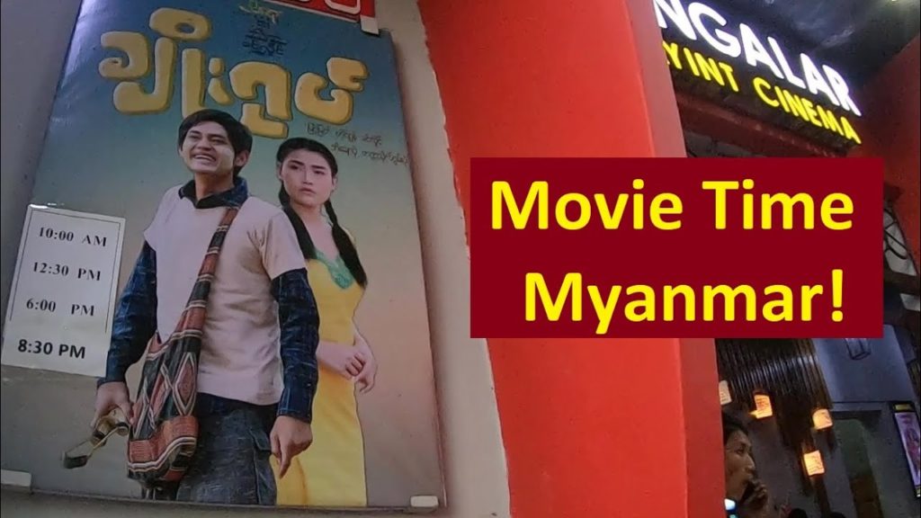 Going to the Movies in Mawlamyine, Myanmar (Cross-Cultural Experience)